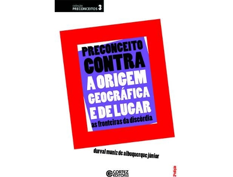 Livro Preconceito Contra A Origem Geográfica E De Lugar: As Fronte