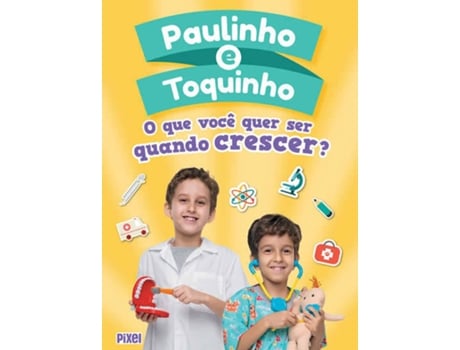 Livro O Que Você Quer Ser Quando Cre de Paulinho E Toquinho (Inglês)