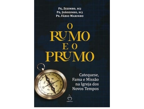 Livro O Rumo E O Prumo De Pe Fábio Marinho (português Do Brasil)