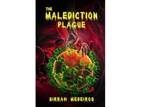 Livro The Malediction Plague de Sirrah Medeiros e Tundra Swan Press (Inglês)
