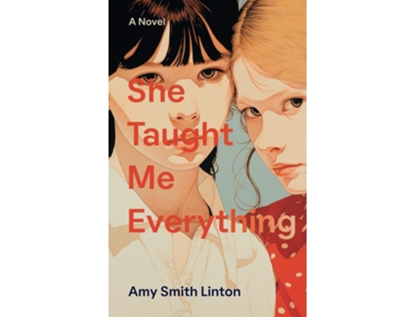 Livro She Taught Me Everything de Amy Smith Linton (Inglês)