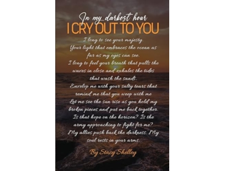 Livro In My Darkest Hour I Cry Out To You! de Stacy Shelley (Inglês)