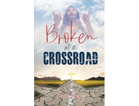 Livro Broken at a Crossroad de Roza Perry (Inglês)