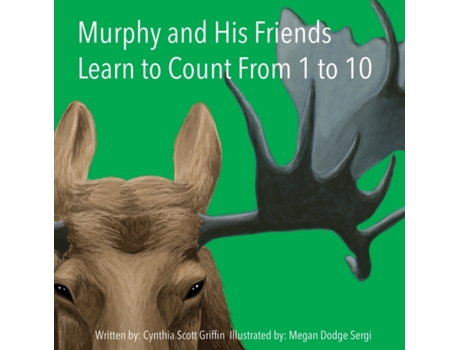 Livro Murphy and His Friends Learn to Count From 1 to 10 Cynthia Scott Griffin, Megan Dodge Sergi (Inglês)