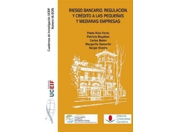 Livro Riesgo Bancario, Regulación Y Crédito A Las Pequeñas Y Medianas Empresas de Pablo Et Al Ruiz Verdú (Espanhol)