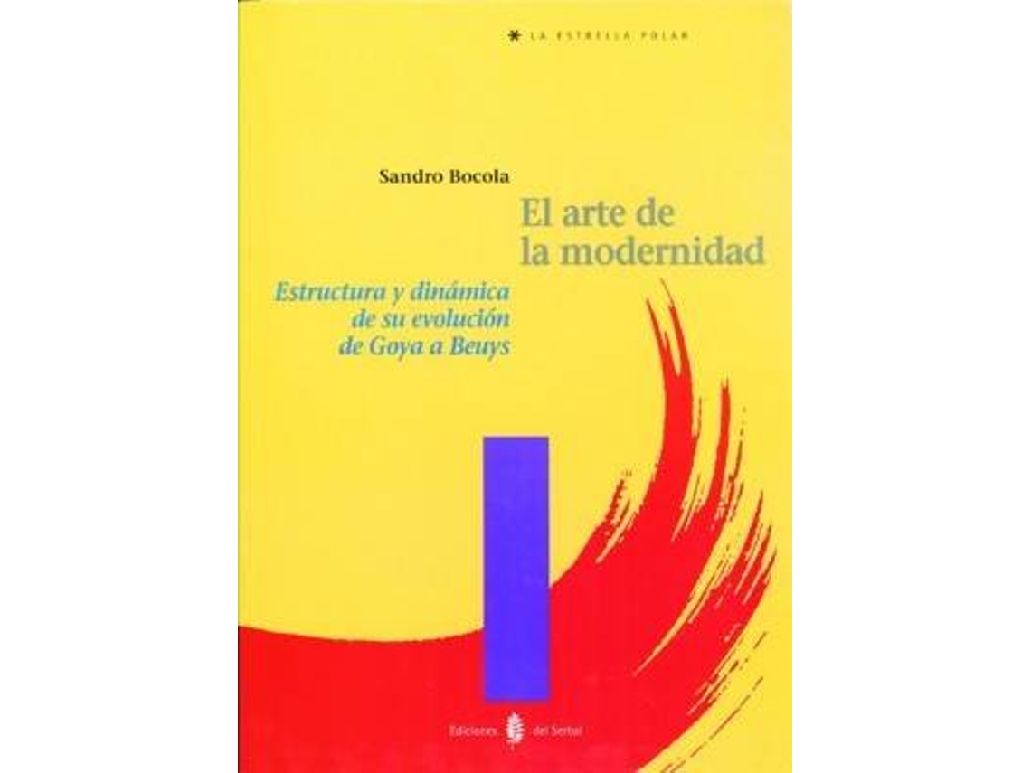 Livro El Arte De La Modernidad. Estructura Y Dinamica De Su de Sandro Bocola (Espanhol)