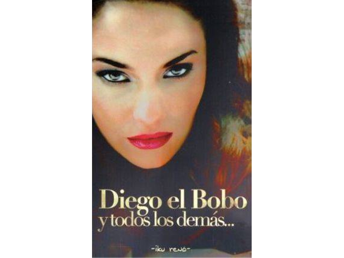 Livro Diego El Bobo Y Todos Los Demas de Iku Reno (Espanhol)