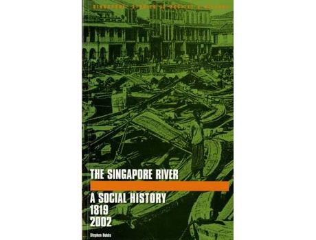 Livro the singapore river de stephen dobbs (inglês)