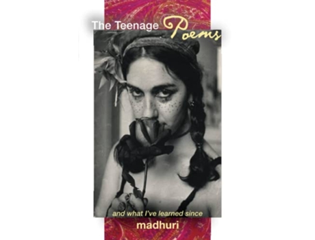 Livro The Teenage Poems and What Ive Learned Since volume 1 de Madhuri Z K Akin (Inglês)