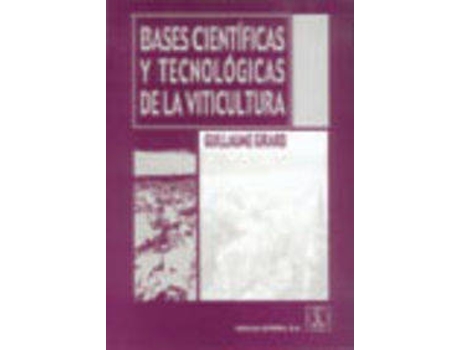 Livro Bases Científicas/Tecnológicas De La Viticultura de G. Girard (Espanhol)