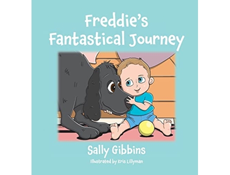 Livro Freddies Fantastical Journey de Sally Gibbins (Inglês)