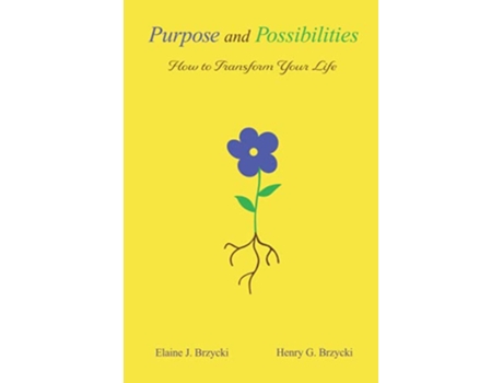 Livro Purpose and Possibilities How to Transform Your Life de Elaine J Brzycki Henry G Brzycki (Inglês)