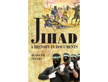 Livro Jihad A History In Documents De Rudolph Peters (inglês - Capa Dura)