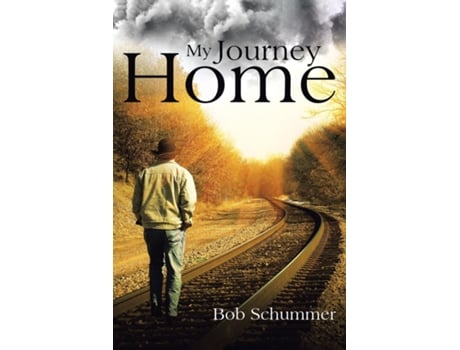 Livro My Journey Home de BOB SCHUMMER (Inglês)