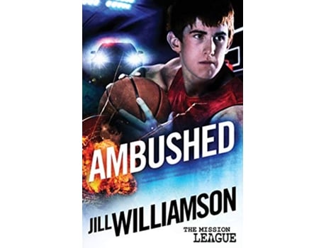 Livro Ambushed Mini Mission 25 The Mission League de Jill Williamson (Inglês)