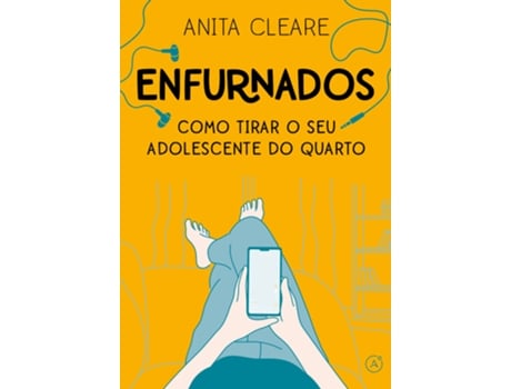 Livro Enfurnados Como Tirar O Seu Adolescente Do Quarto De Anita Cleare (português Do Brasil)