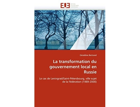 Livro La Transformation Du Gouvernement Local En Russie De Géraldine Bertrand (francês)