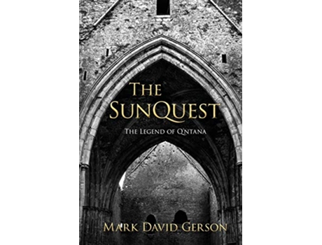 Livro The SunQuest The Legend of Qntana de Mark David Gerson (Inglês)