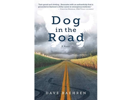 Livro Dog in the Road A Novel de Dave Baehren (Inglês)