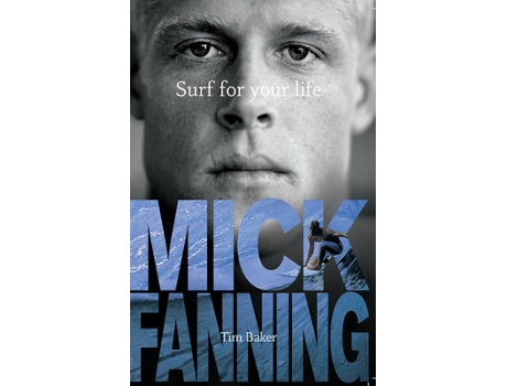 Livro surf for your life de tim baker,mick fanning (inglês)