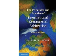 Livro The Principles and Practice of International Commercial Arbitration de Margaret L Moses (Inglês)