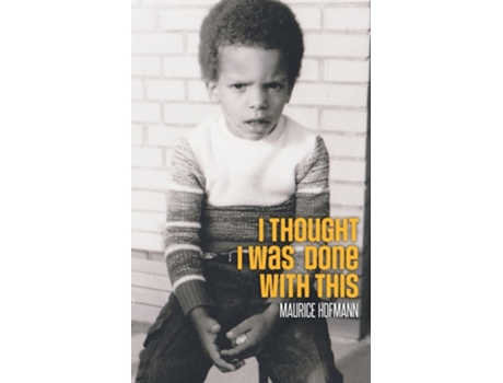 Livro I Thought I Was Done with This de Maurice Hofmann (Inglês)