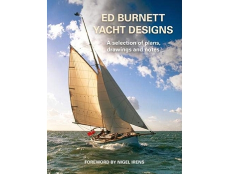 Livro Ed Burnett Yacht Designs de Ed Burnett (Inglês - Capa Dura)