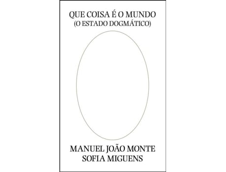 Que Coisa é o Mundo (O Estado Dogmático)