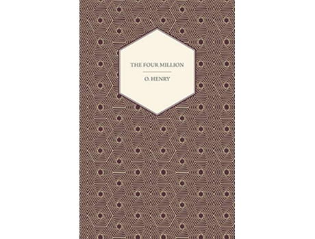 Livro The Four Million The Complete Works of O Henry de O Henry (Inglês)