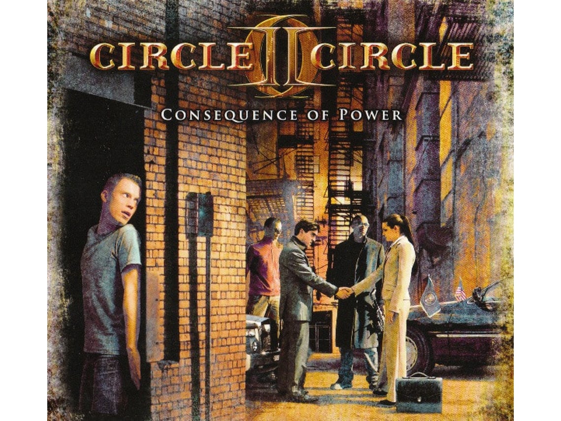 CD Circle II Circle - Consequence Of Power