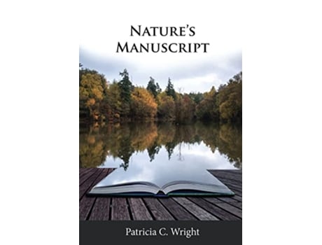 Livro Natures Manuscript de Patricia C Wright (Inglês)