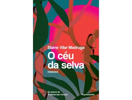 Livro O Céu Da Selva De Elaine Vilar Madruga (português Do Brasil)