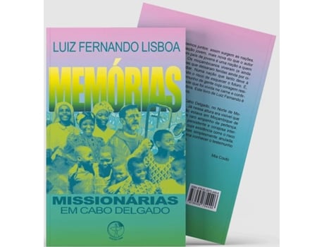 Livro Memórias Missionárias Em Cabo Delgado De Luiz Fernando Lisboa (português Do Brasil)