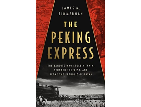 Livro The Peking Express de James M Zimmerman (Inglês - Capa Dura)