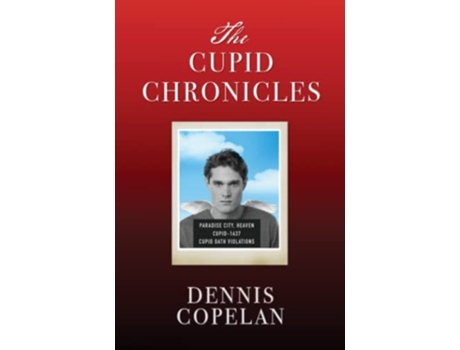 Livro The Cupid Chronicles de Dennis Copelan (Inglês)