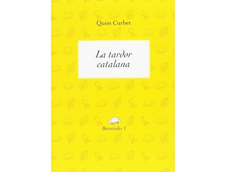 Livro La Tardor Catalana de Joaquim Curbet Hereu (Catalão)