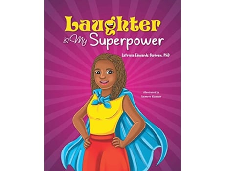 Livro Laughter Is My Superpower Laughter Is My Superpower de Latricia Scriven (Inglês)