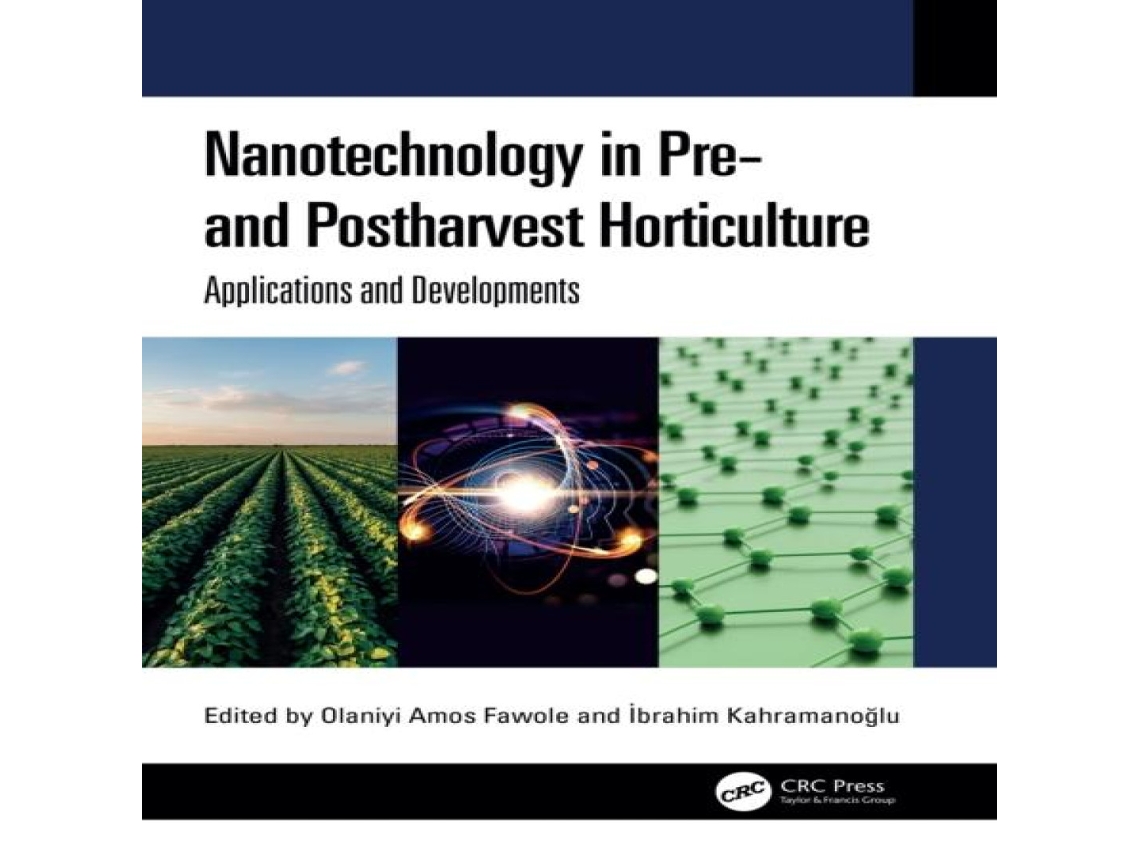 Livro Nanotechnology in Pre- and Postharvest Horticulture Applications and Developments de Taylor Francis Ltd (Inglês)