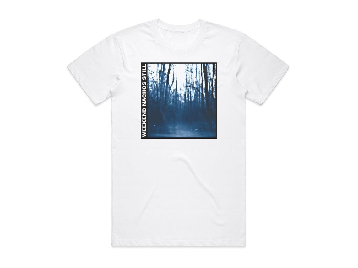Weekend Nachos Still 1 Album Cover T-shirt White Rockinstone Size-m