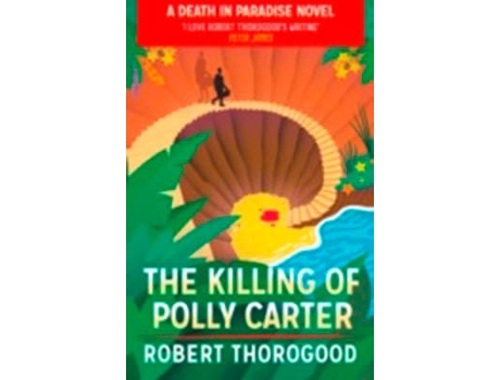 Livro The Killing Of Polly Carter de Robert Thorogood