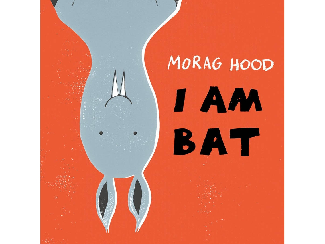Livro I Am Bat de Hood Morag (Inglês)