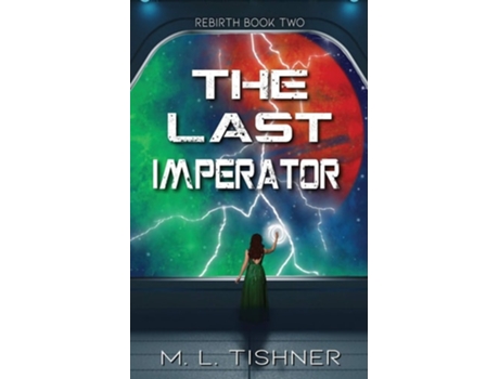 Livro The Last Imperator De M L Tishner (inglês)