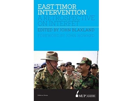 Livro East Timor Intervention De John Howard E John Blaxland (inglês)