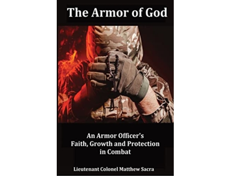 Livro The Armor of God An Armor Officers Faith Growth and Protection in Combat de Matthew Sacra (Inglês)