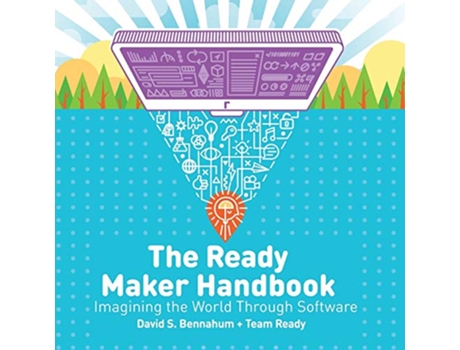 Livro The Ready Maker Handbook: Imagining the World Through Software de David S. Bennahum, Team Ready (Inglês)