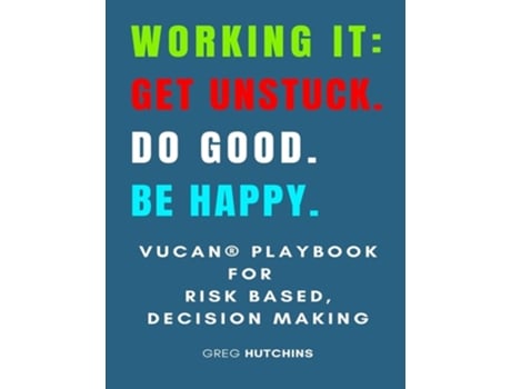 Livro Working It Get Unstuck Do Good Be Happy de Gregory Hutchins (Inglês)