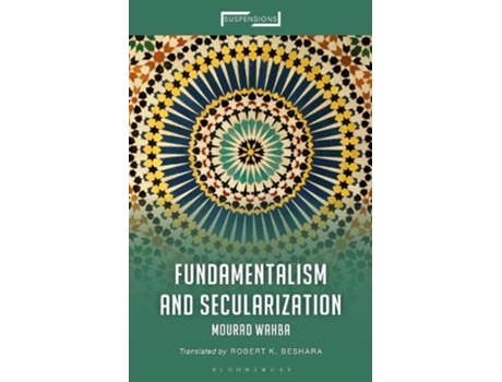 Livro fundamentalism and secularization de wahba, emeritus professor mourad (ain shams university, egypt (emeritus)) (inglês)