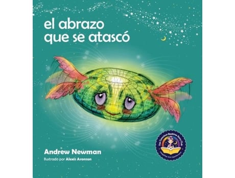 Livro El Abrazo Que Se Atasco De Andrew Newman (espanhol)