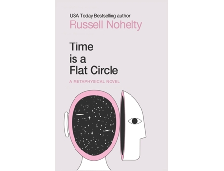 Livro Time is a Flat Circle de Russell Nohelty (Inglês)