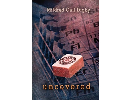 Livro Uncovered De Mildred Gail Digby (inglês)
